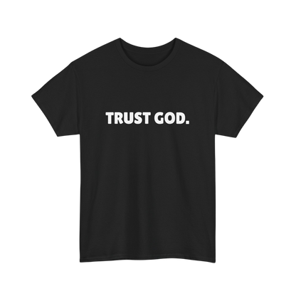Trust God Unisex Tee