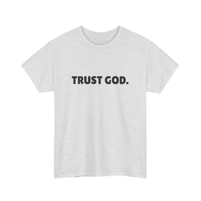 Trust God Unisex Tee
