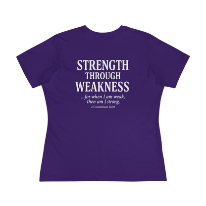 Women's Tee - S+W: Strength Through Weakness 2 Corinthians 12:10