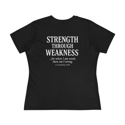 Women's Tee - S+W: Strength Through Weakness 2 Corinthians 12:10
