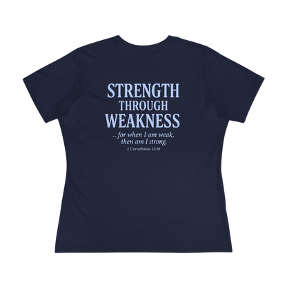 Women's Tee - S+W: Strength Through Weakness 2 Corinthians 12:10