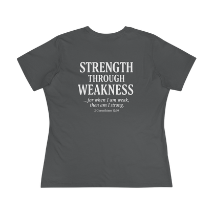 Women's Tee - S+W: Strength Through Weakness 2 Corinthians 12:10