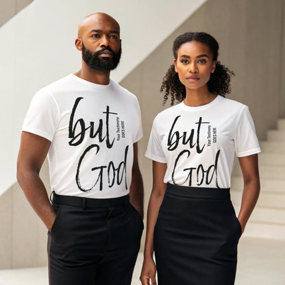 BUT GOD! T-Shirt