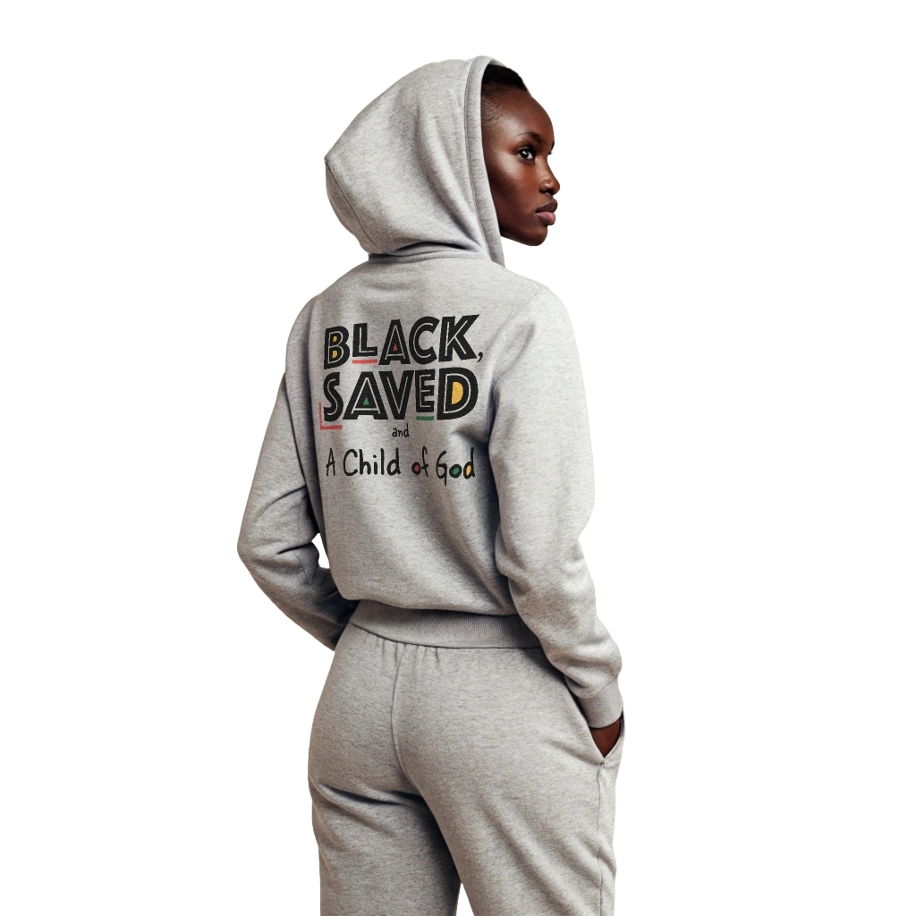 Black, Saved & A Child of God Hoodie