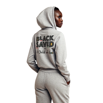 Black, Saved & A Child of God Hoodie