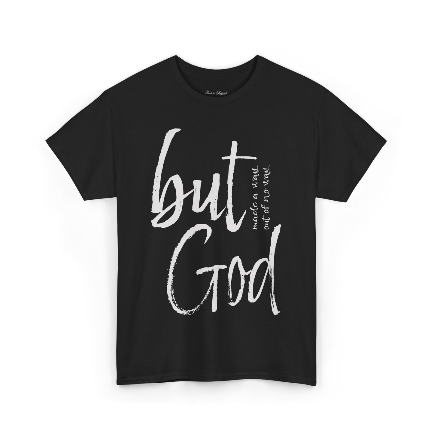 BUT GOD! T-Shirt