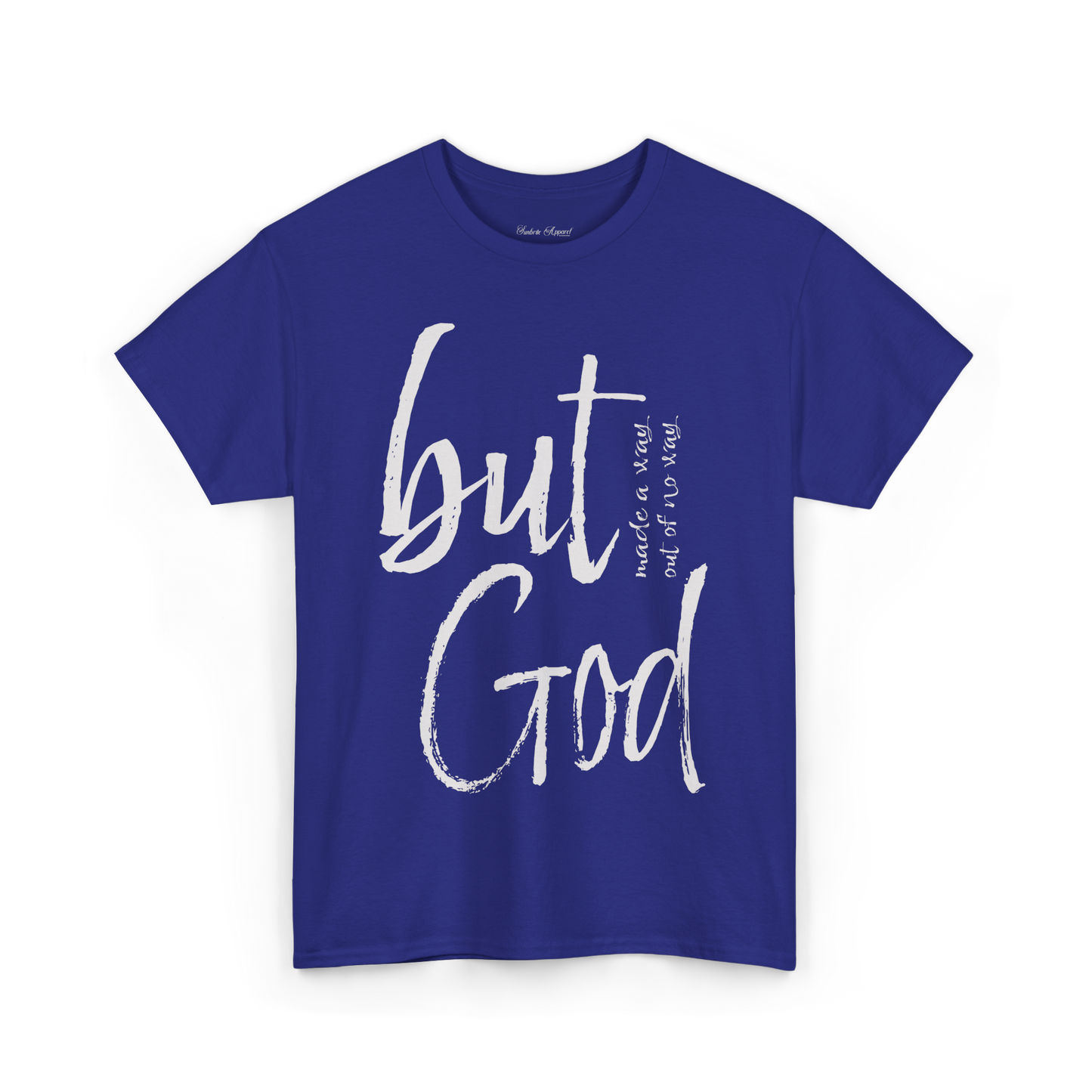 BUT GOD! T-Shirt