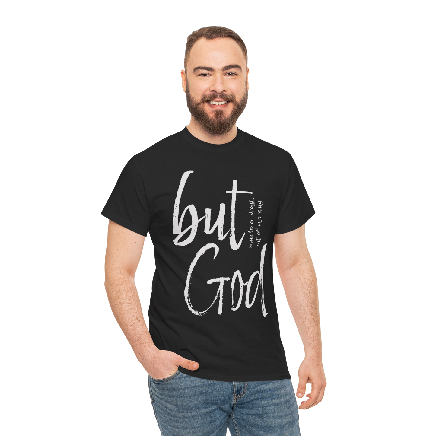 BUT GOD! T-Shirt