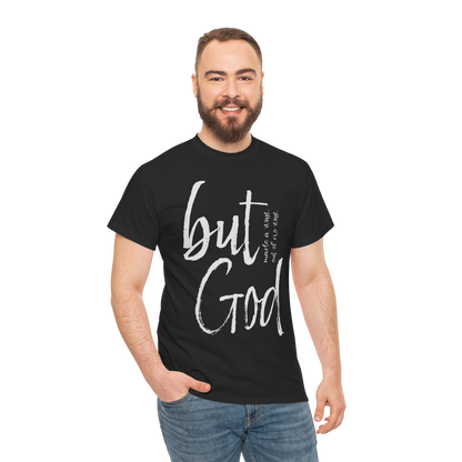 BUT GOD! T-Shirt