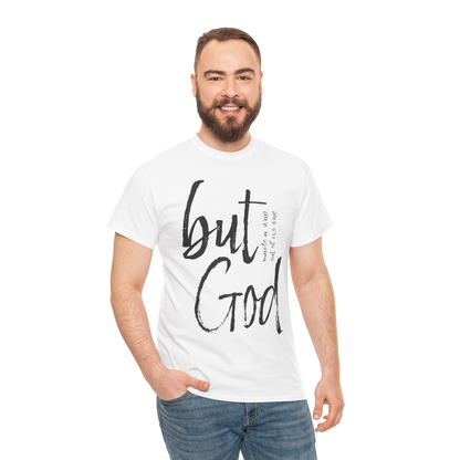 BUT GOD! T-Shirt