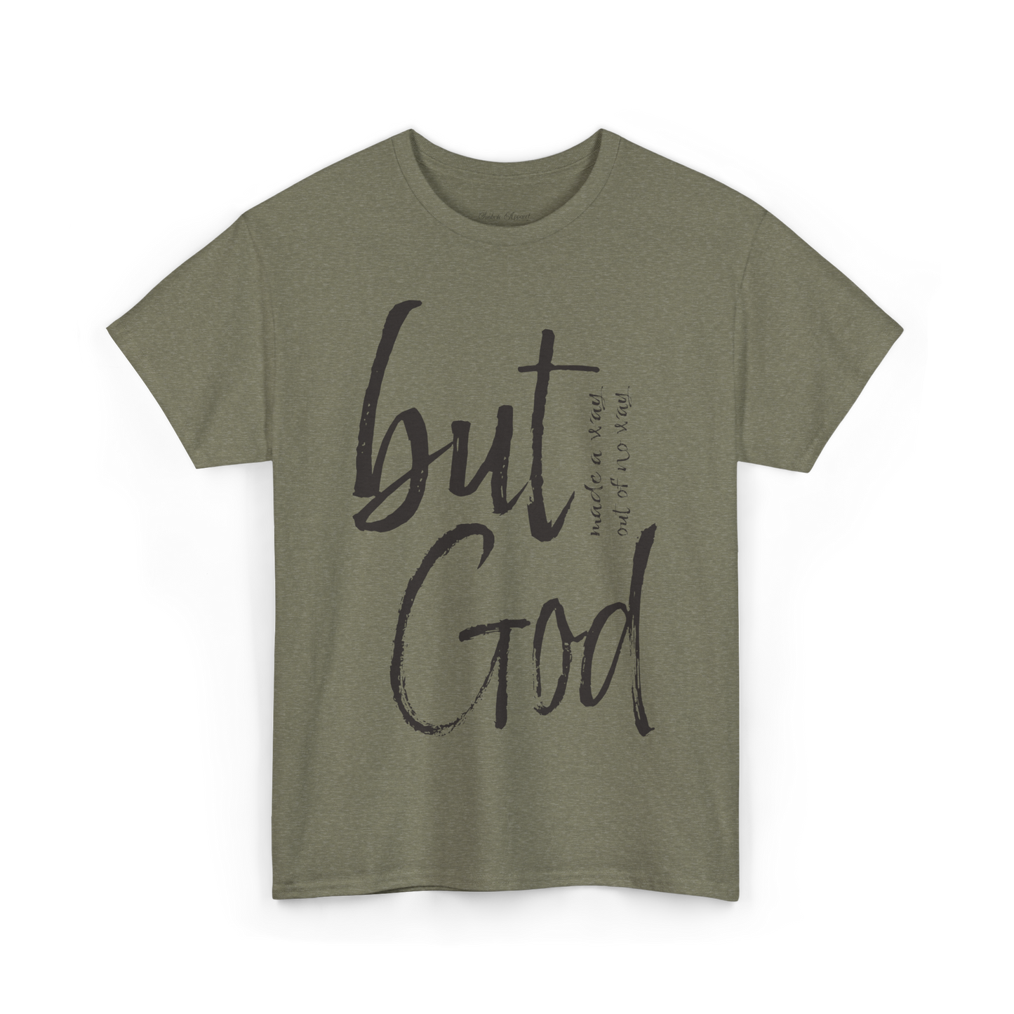 BUT GOD! T-Shirt