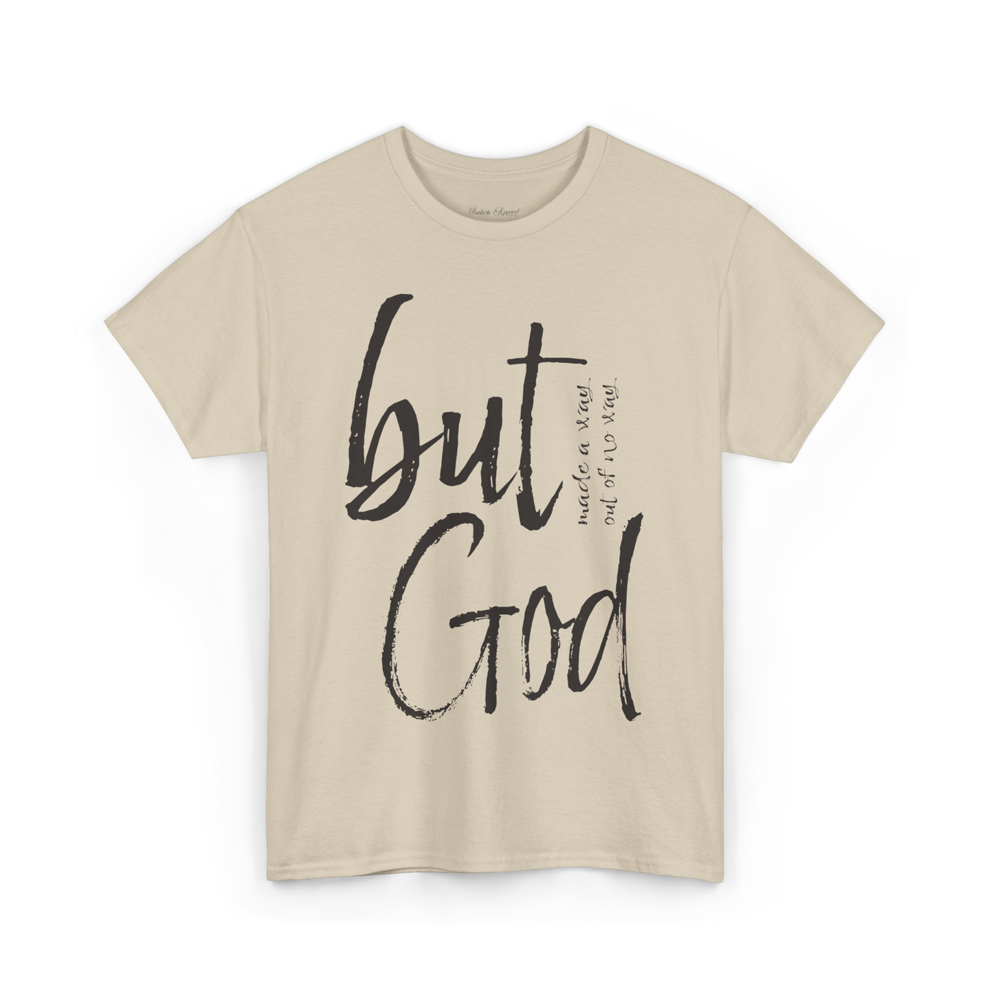 BUT GOD! T-Shirt