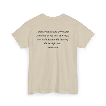Goodness & Mercy Tee — Psalm 23:6