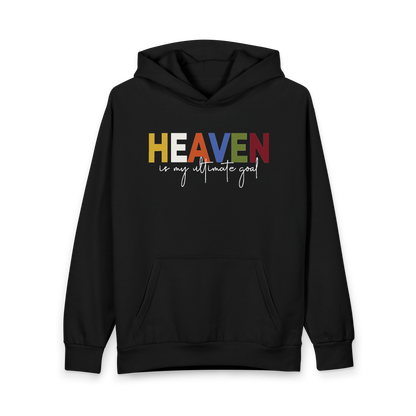 Heaven Is My Ultimate Goal - Premium Fleece Hoodie