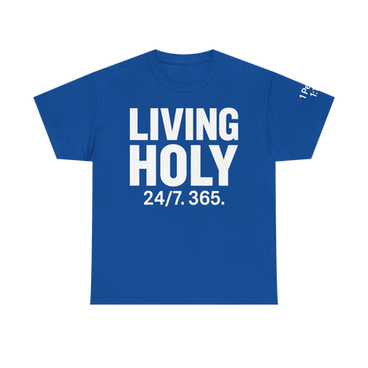 Living Holy 24/7. 365.