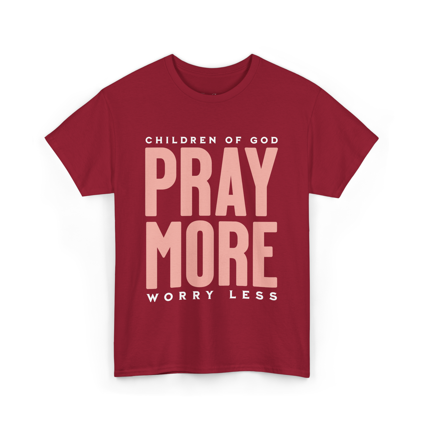 Pray More Worry Less T-Shirt