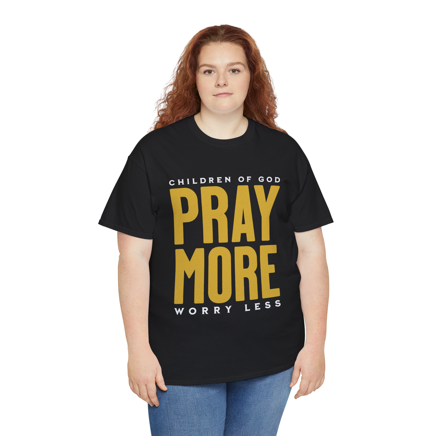 Pray More Worry Less T-Shirt