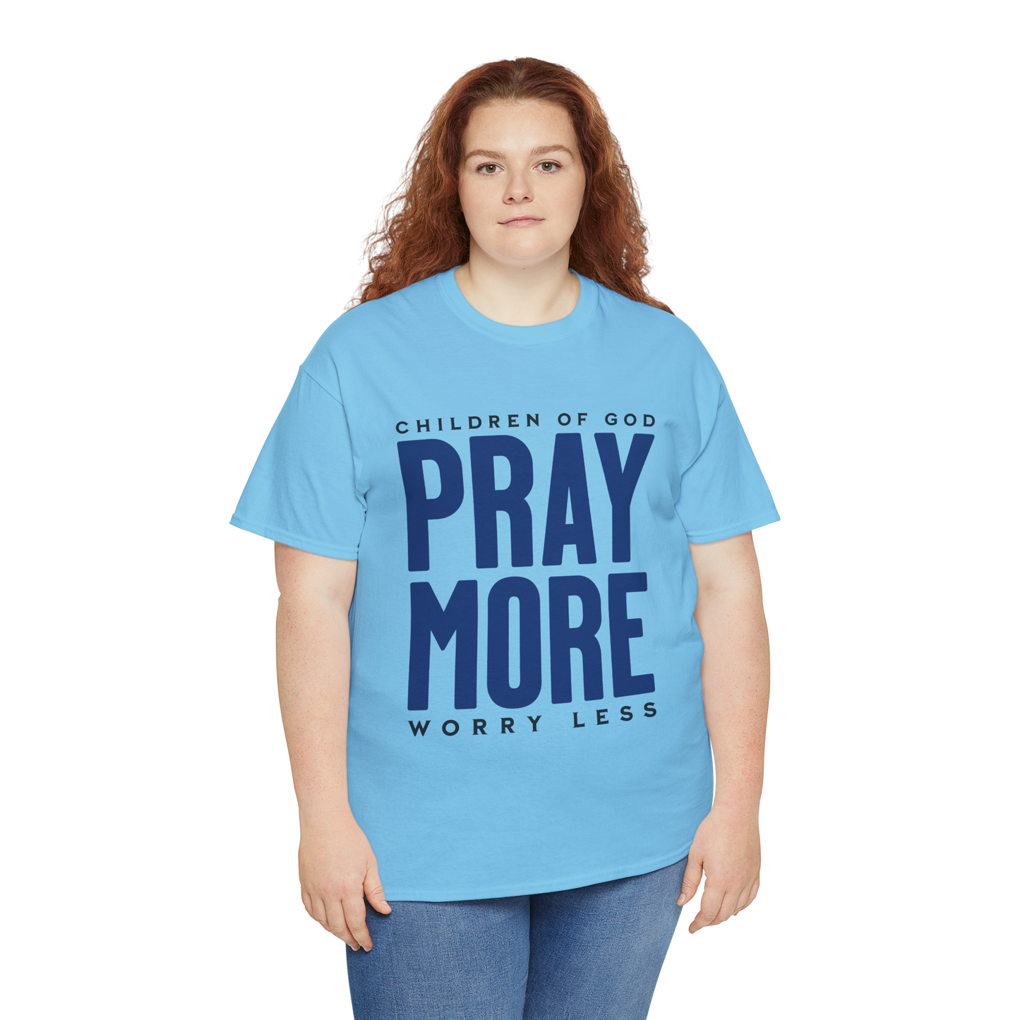 Pray More Worry Less T-Shirt