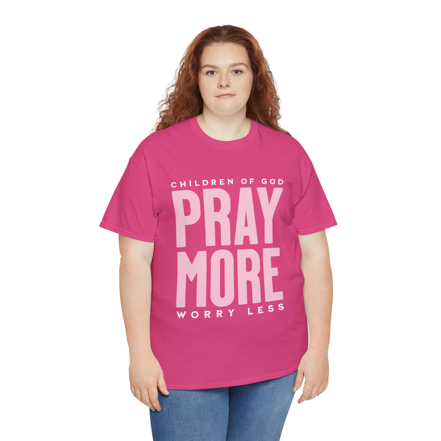 Pray More Worry Less T-Shirt