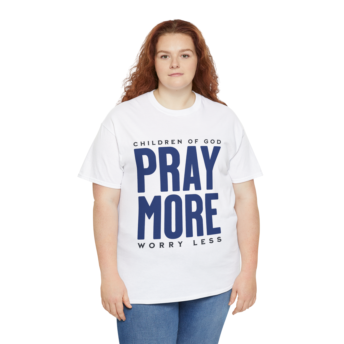 Pray More Worry Less T-Shirt