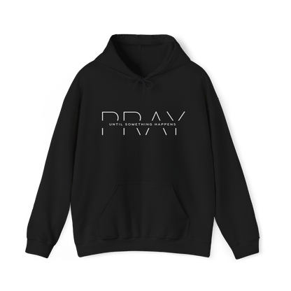 Pray Until Something Happens Black hoodie flat lay
