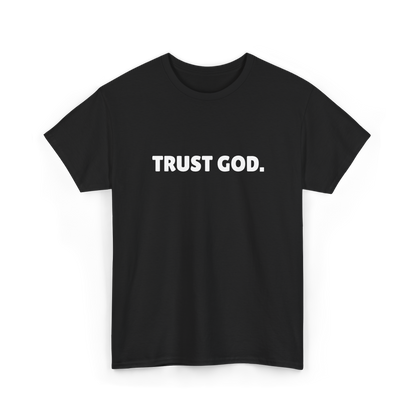 Trust God – Signature Faith Tee